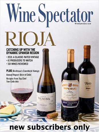 Wine Spectator takes the guesswork out of buying and enjoying wine. You'll get an exciting, insider’s view of the good life, including fine dining, wine, travel and entertainment.

Wine Spectator is not intended for or directed to persons under the age of 21. Offer available to residents of the United States only. NEW subscribers only. One subscription per household.