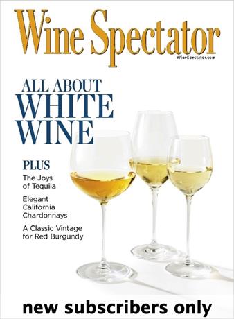 Wine Spectator takes the guesswork out of buying and enjoying wine. You'll get an exciting, insider’s view of the good life, including fine dining, wine, travel and entertainment.

Wine Spectator is not intended for or directed to persons under the age of 21. Offer available to residents of the United States only. NEW subscribers only. One subscription per household.